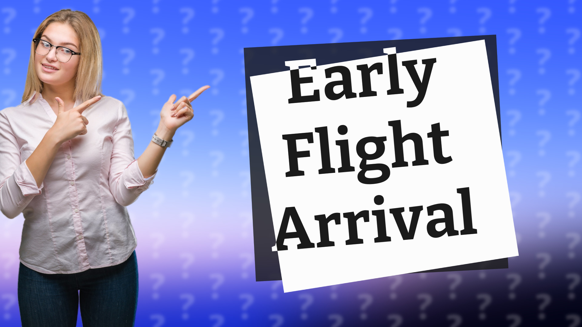 Early Flight Arrival