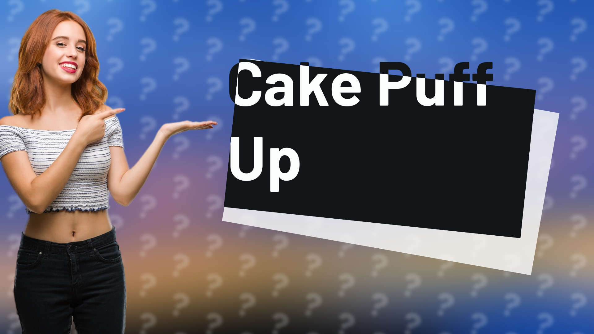Cake Puff Up