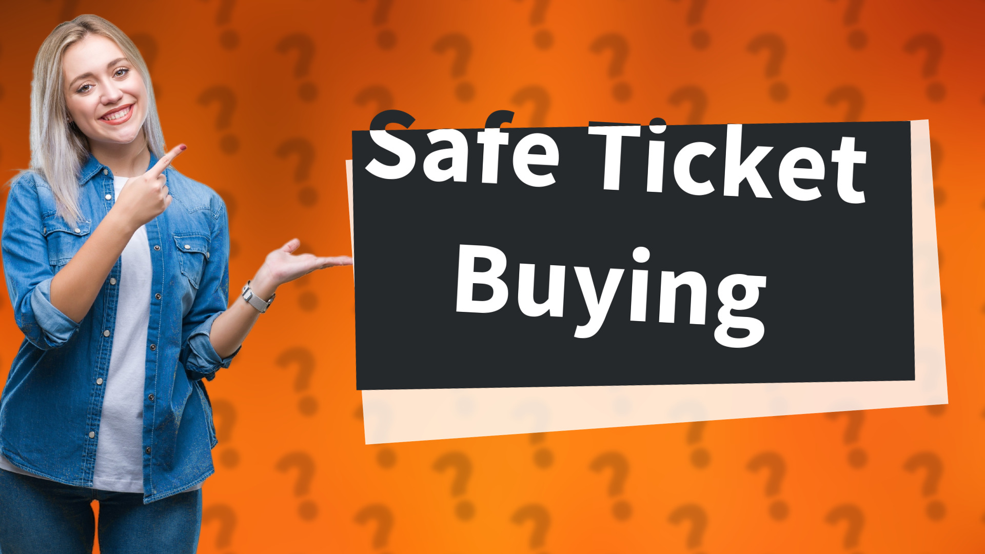 Safe Ticket Buying