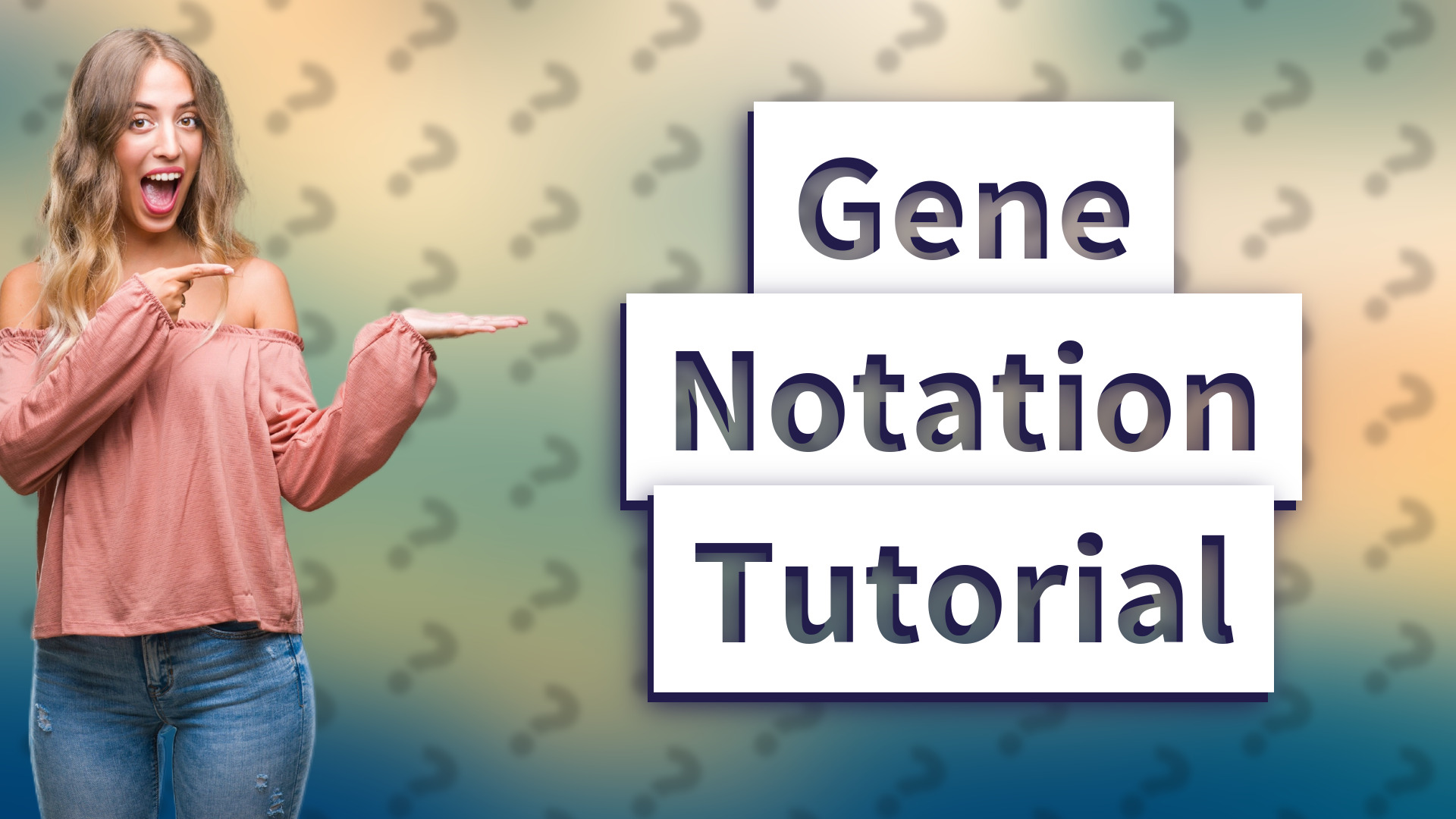 Gene Notation Tutorial