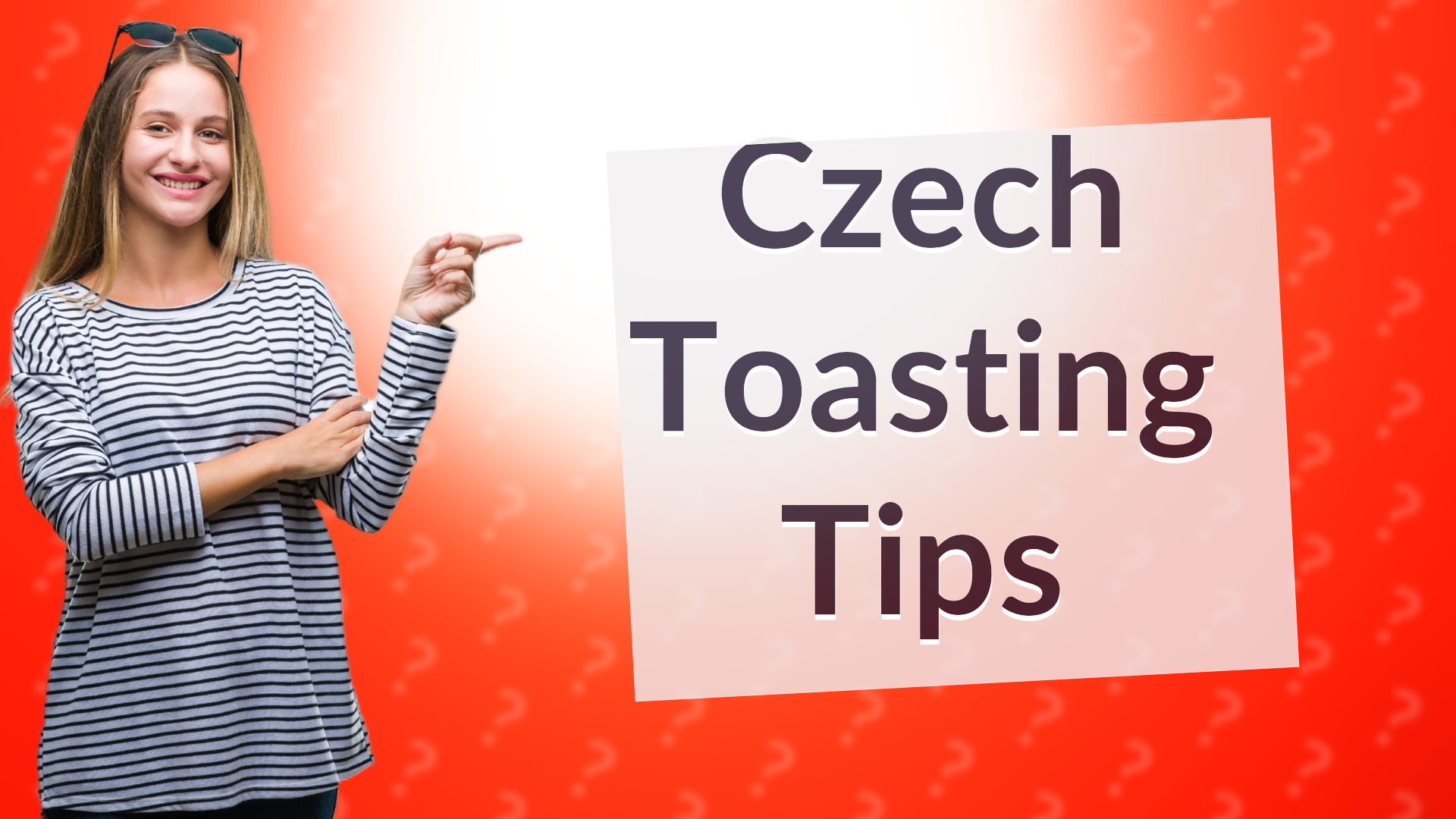 Czech Toasting Tips