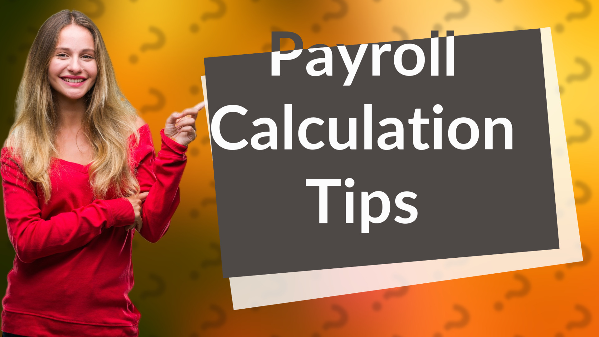 Payroll Calculation Tips