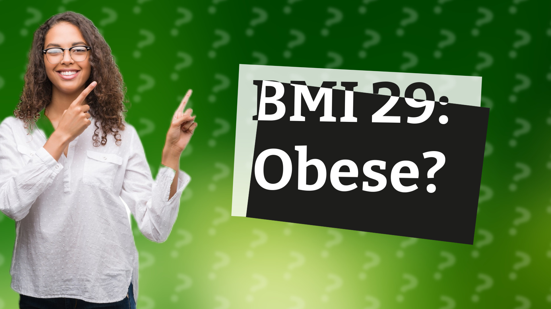 BMI 29: Obese?