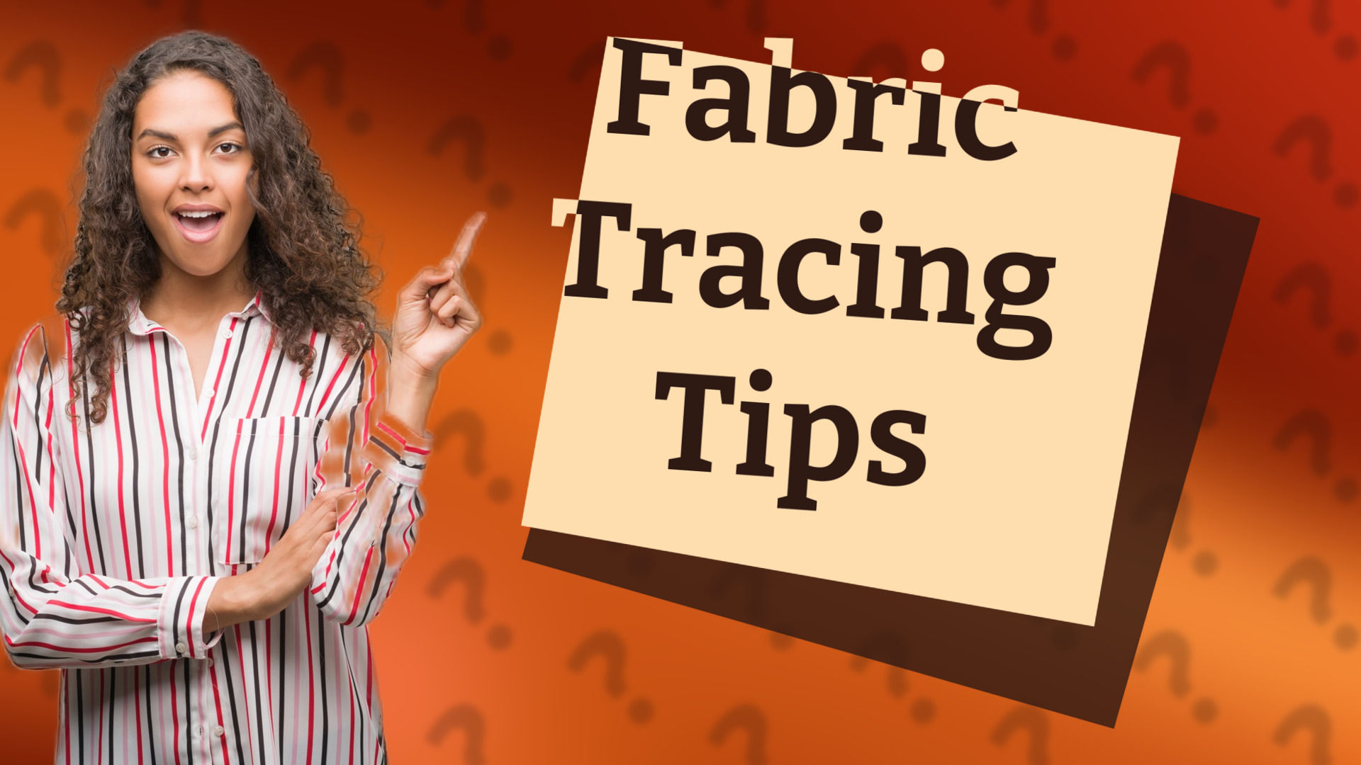 Fabric Tracing Tips