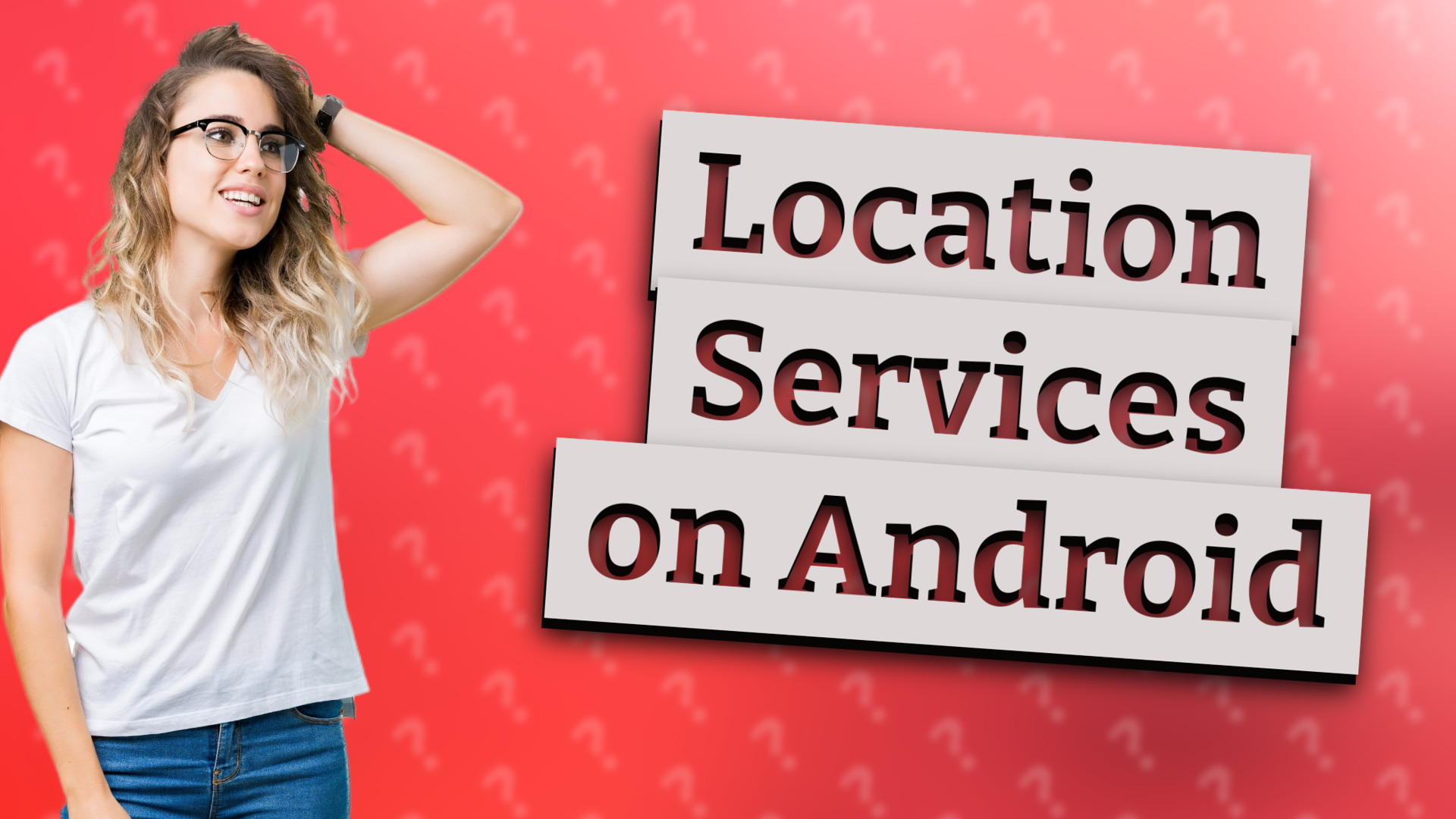 Location Services on Android