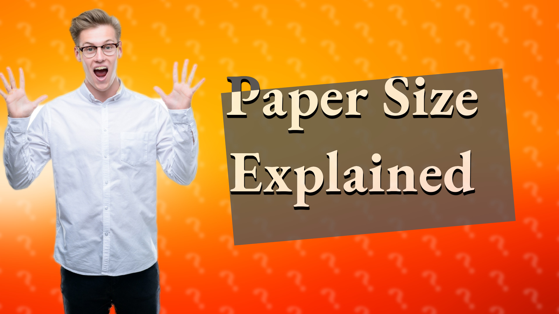 Paper Size Explained