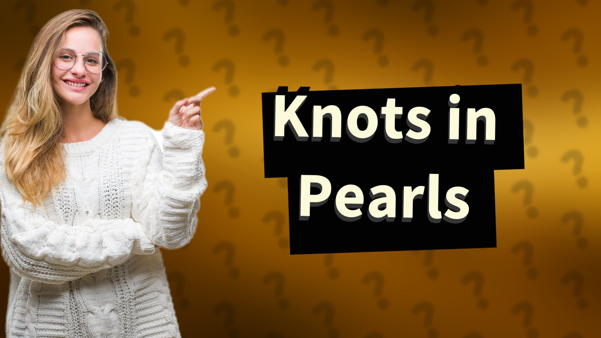 Knots in Pearls