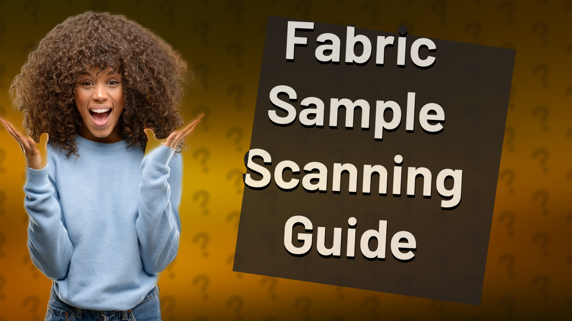 Fabric Sample Scanning Guide