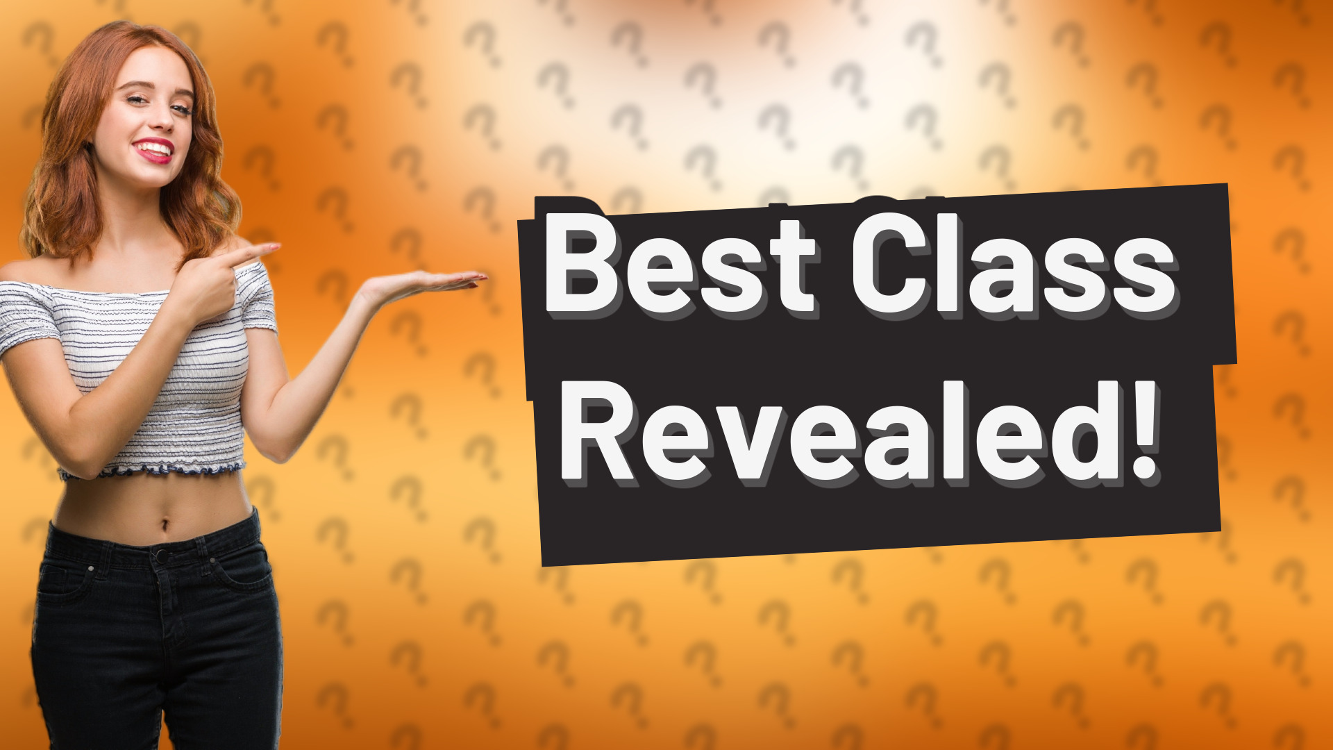 Best Class Revealed!