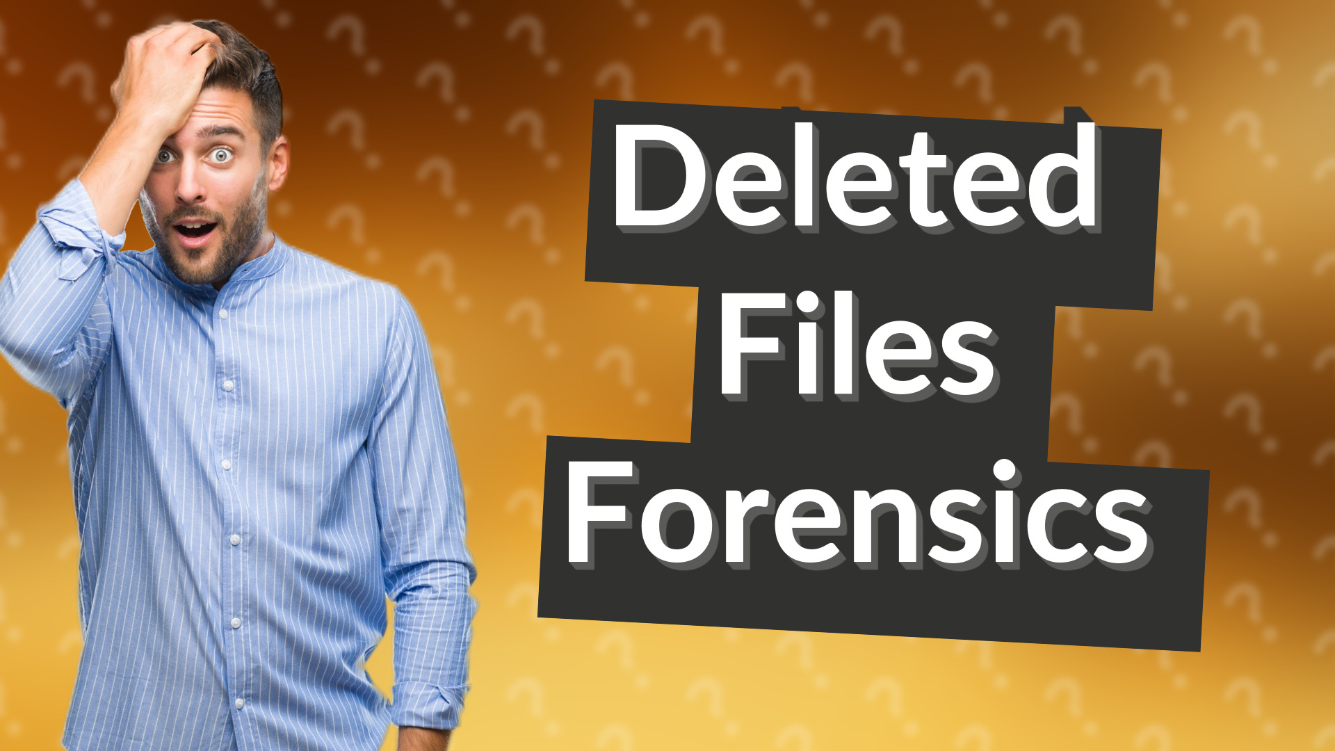 Deleted Files Forensics