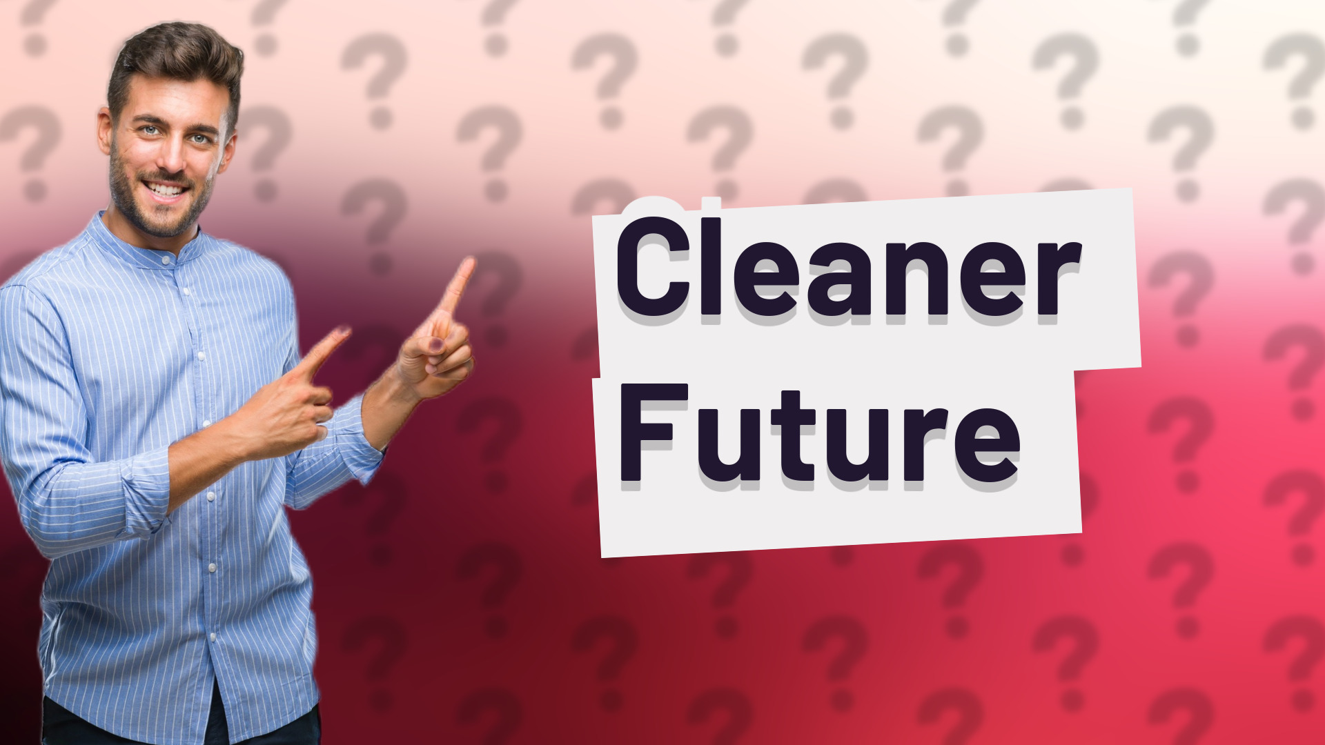 Cleaner Future
