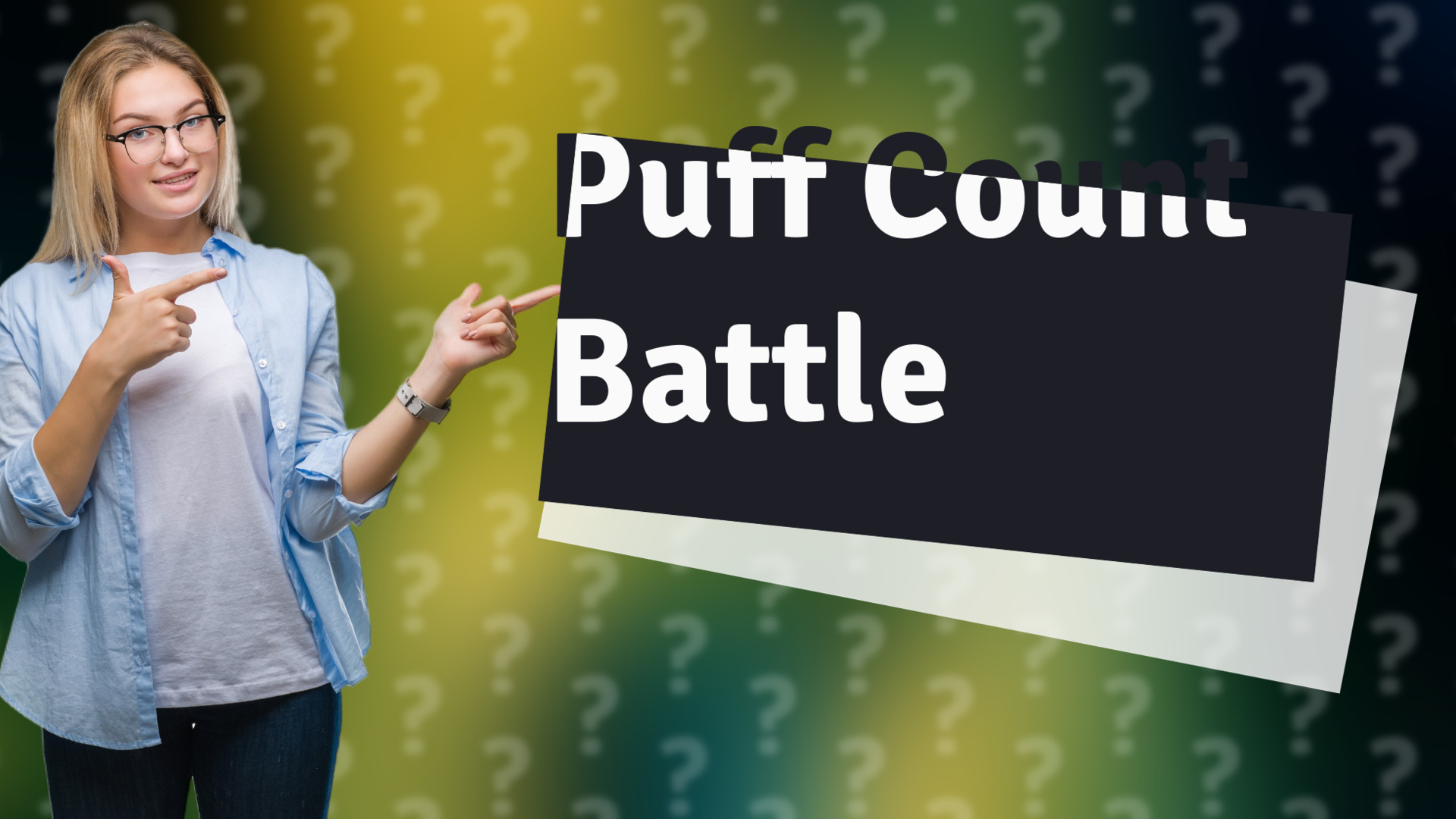 Puff Count Battle