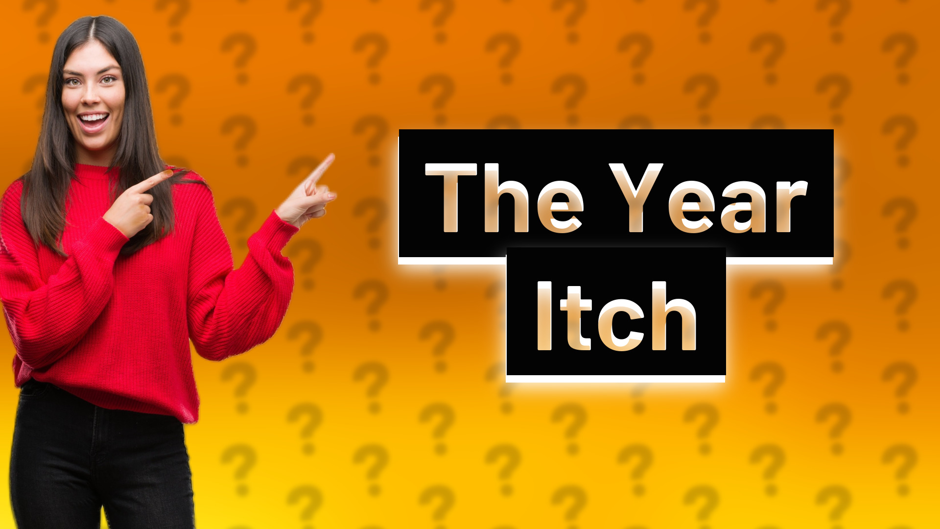 The Year Itch