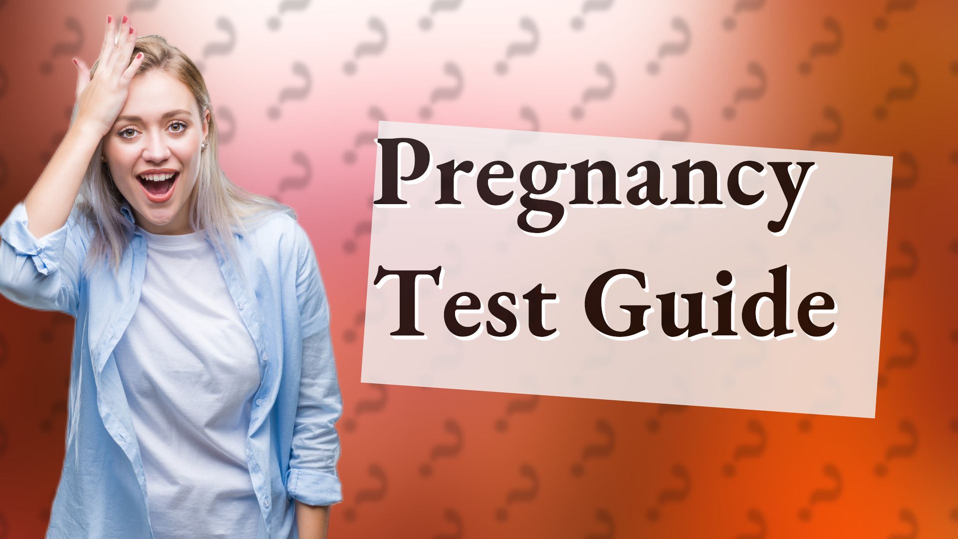 Pregnancy Test Guide