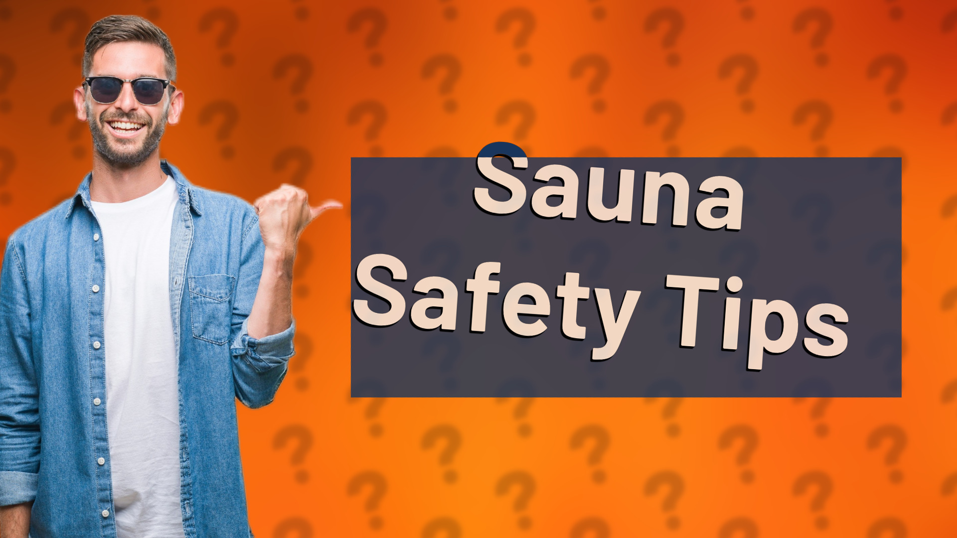 Sauna Safety Tips
