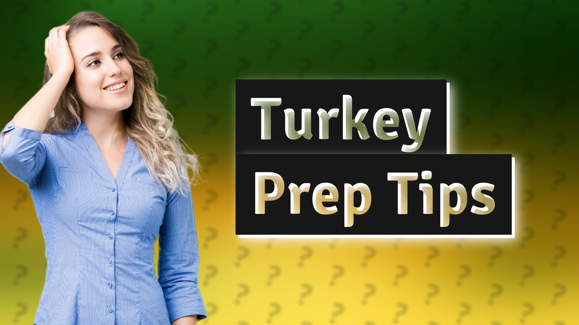 Turkey Prep Tips