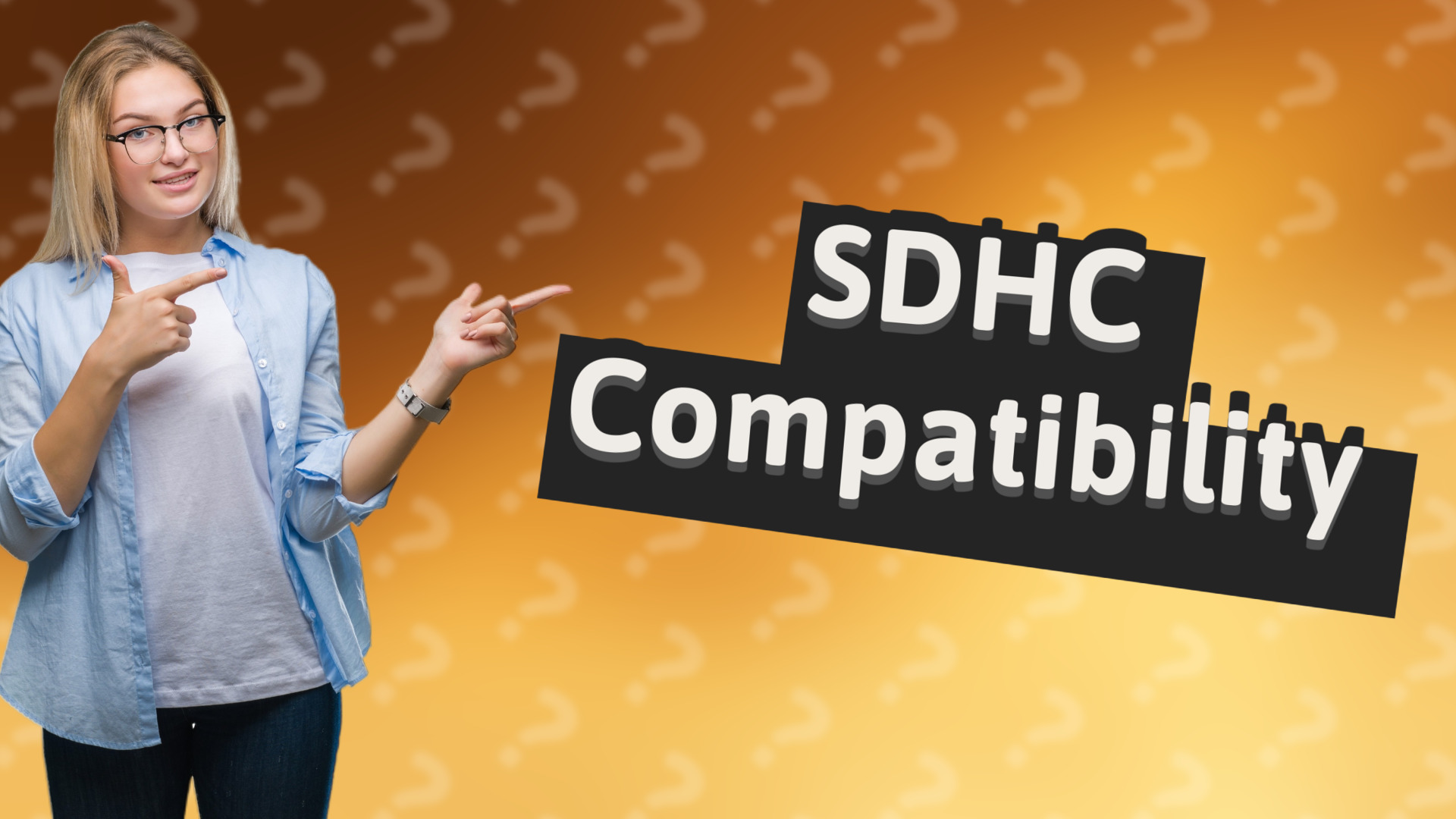 SDHC Compatibility