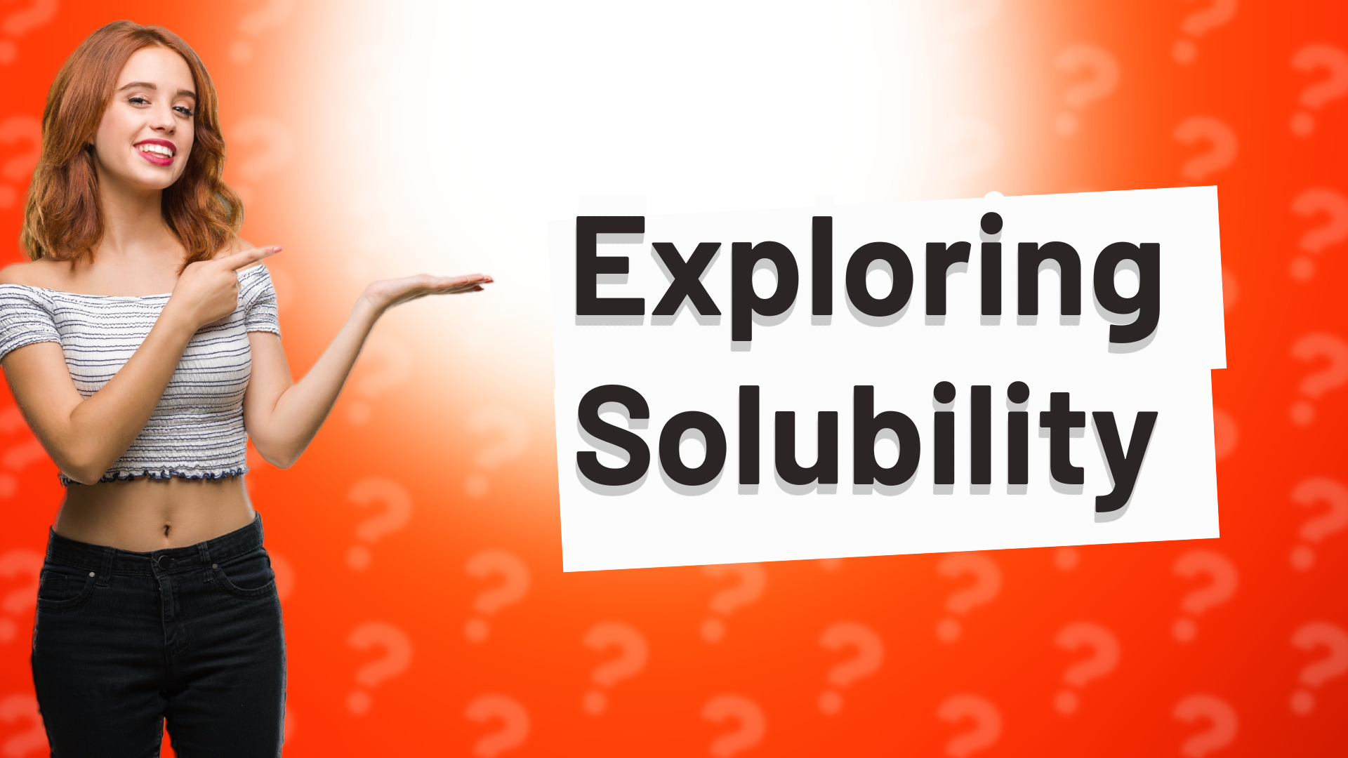 Exploring Solubility