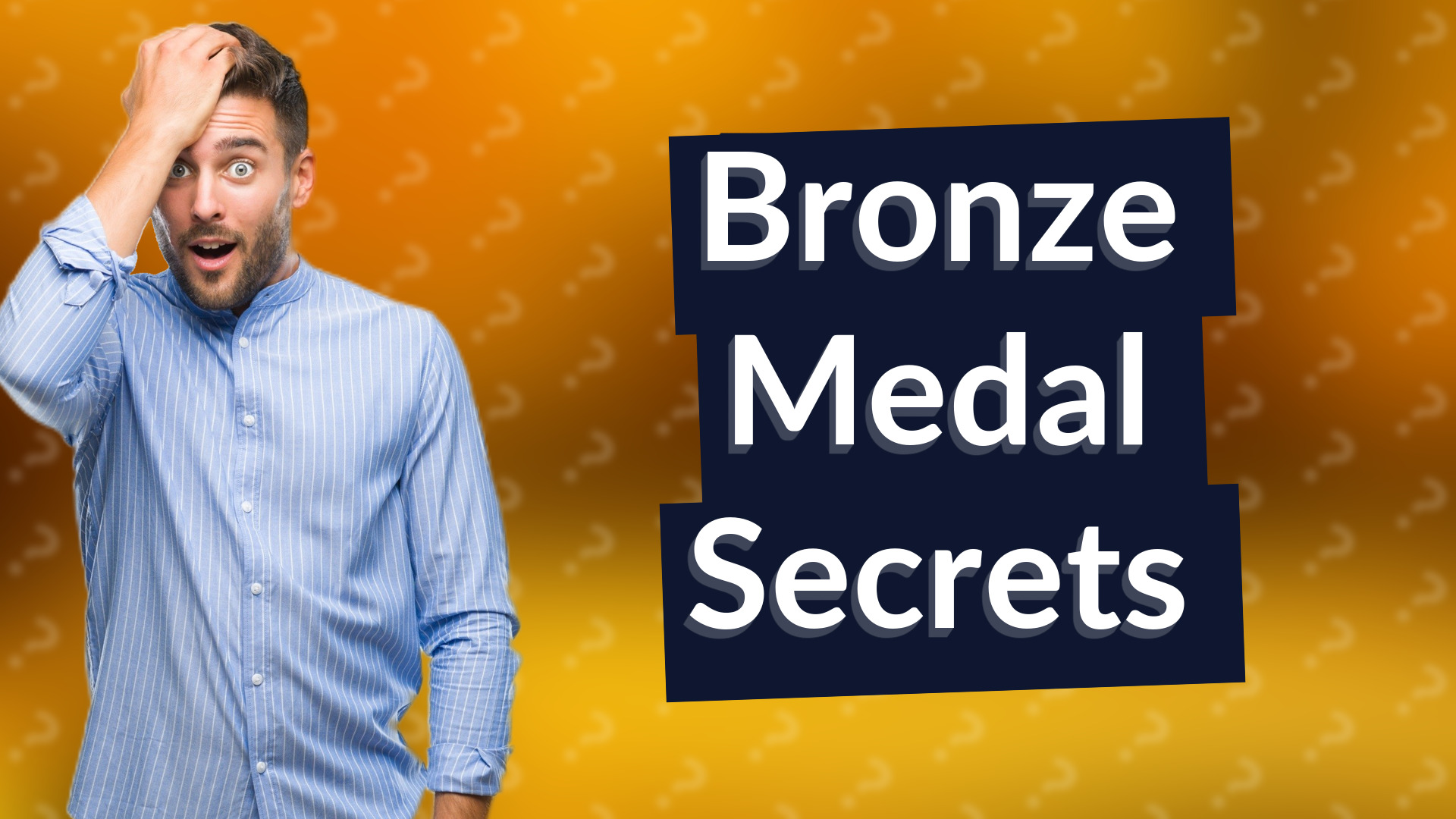 Bronze Medal Secrets