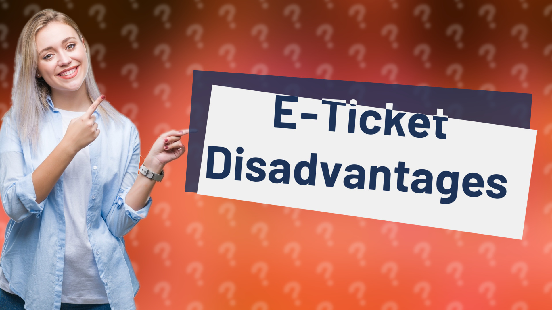 E-Ticket Disadvantages