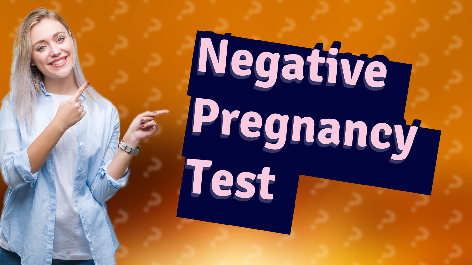 Negative Pregnancy Test