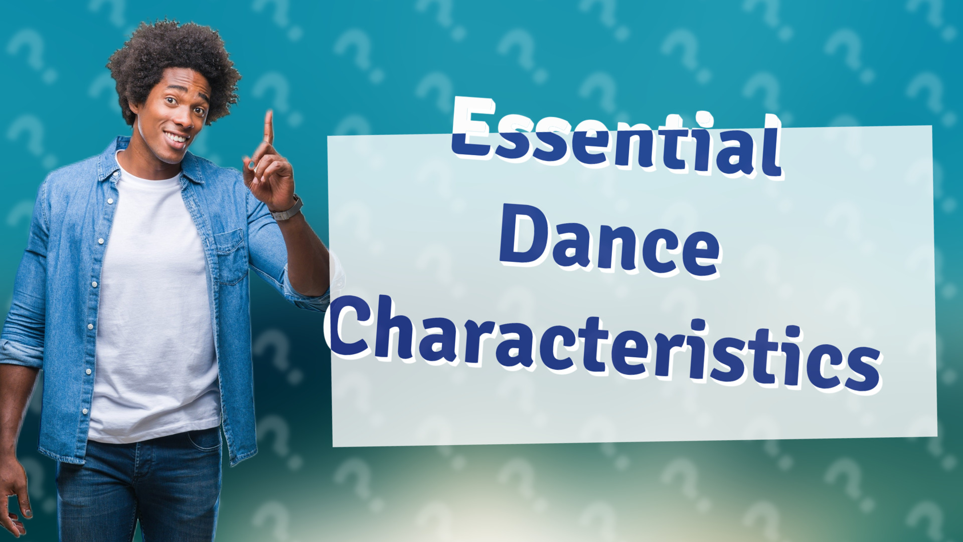 Essential Dance Characteristics