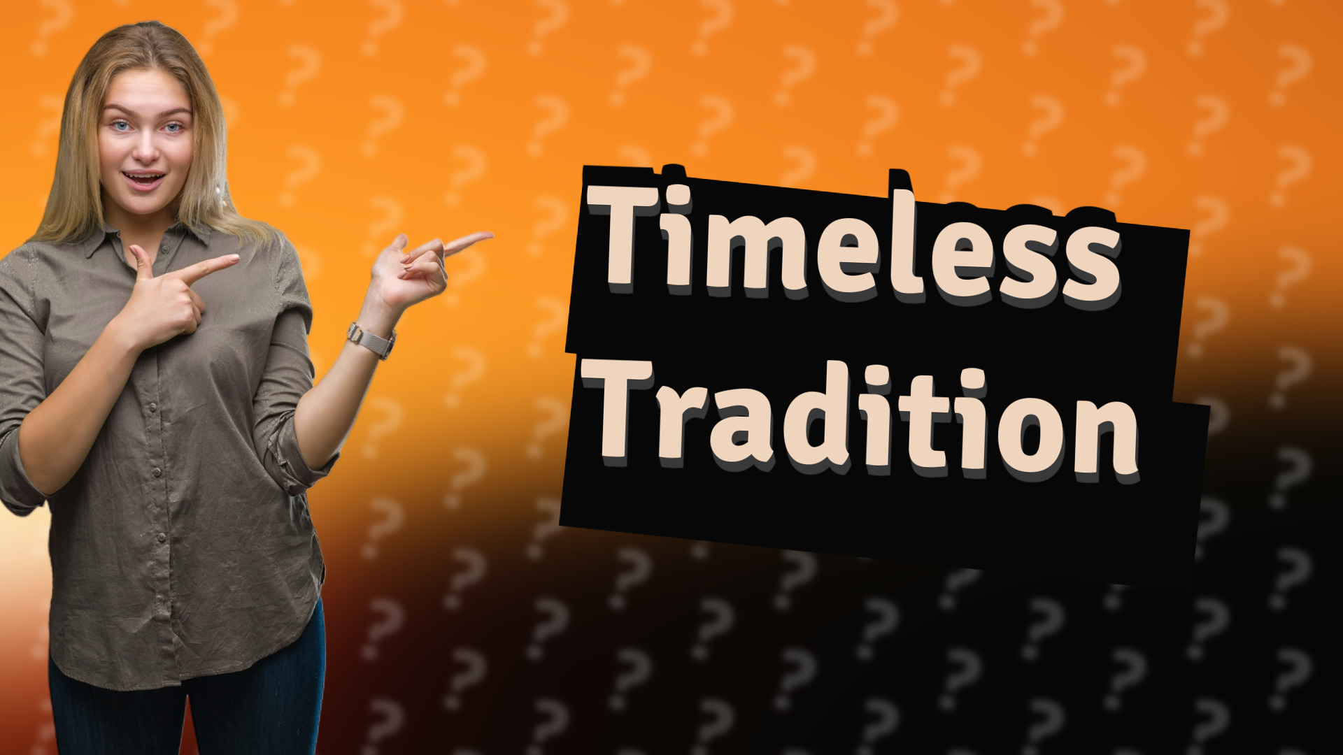 Timeless Tradition