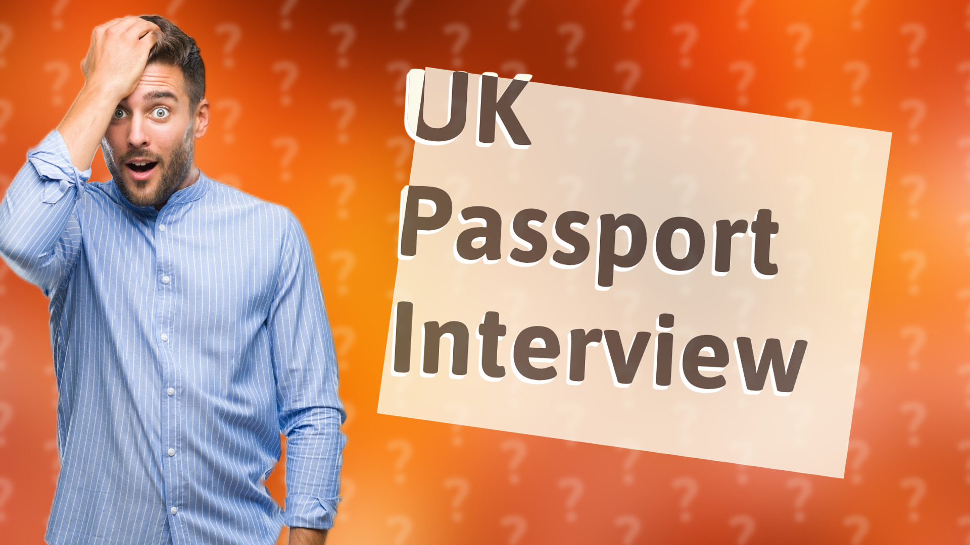 UK Passport Interview