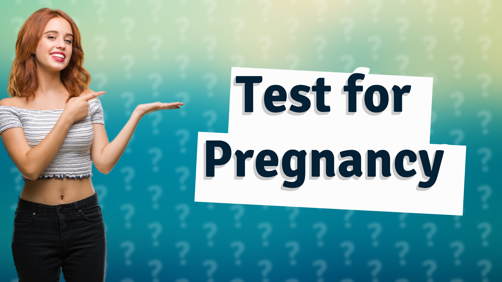 Test for Pregnancy
