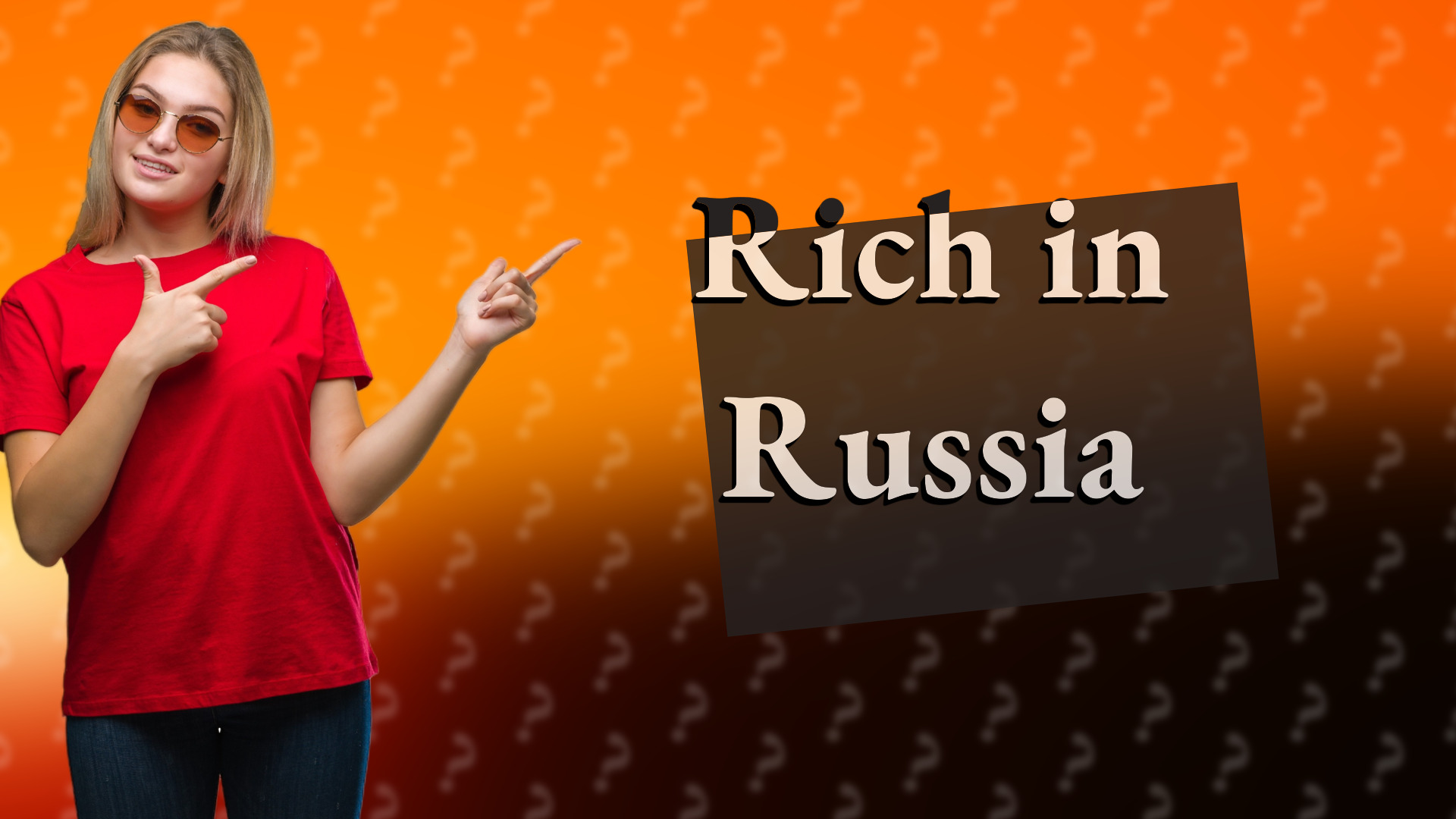 Rich in Russia