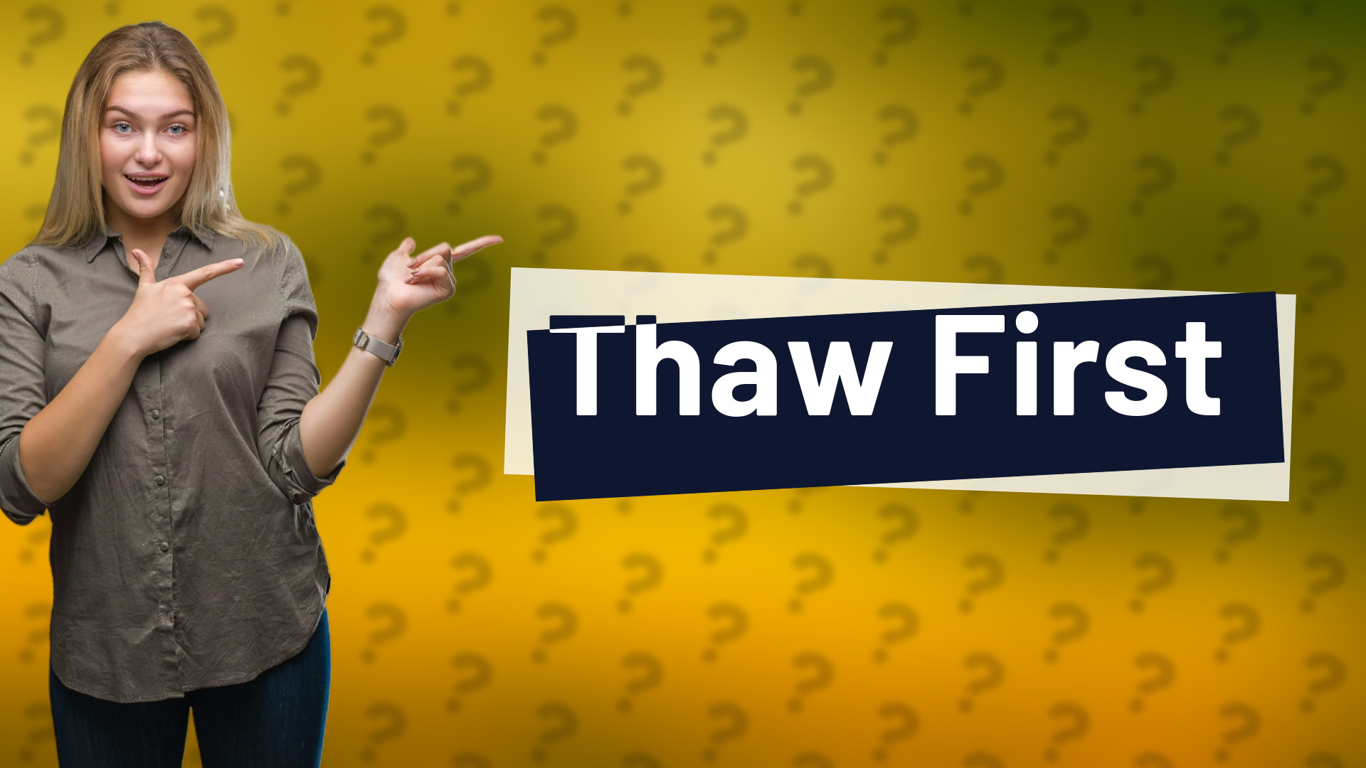 Thaw First