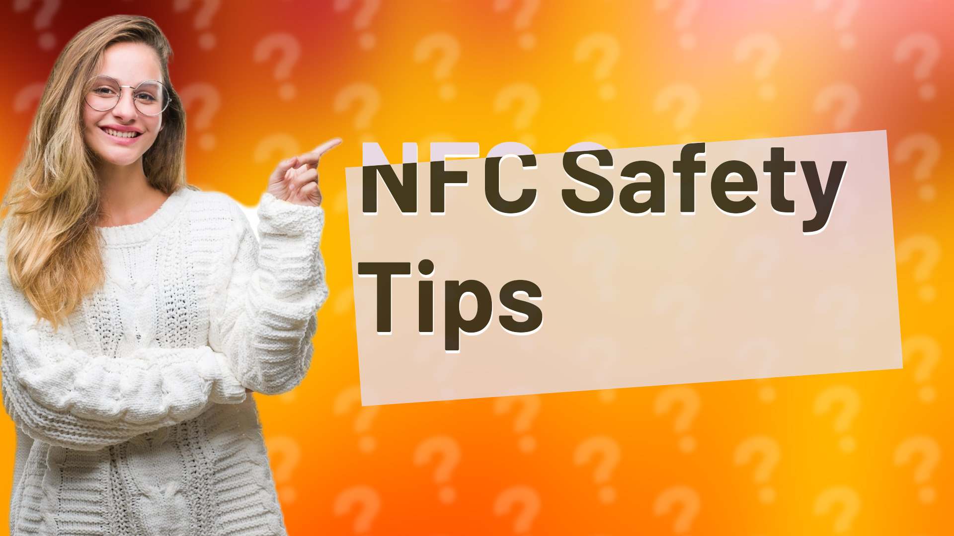 NFC Safety Tips