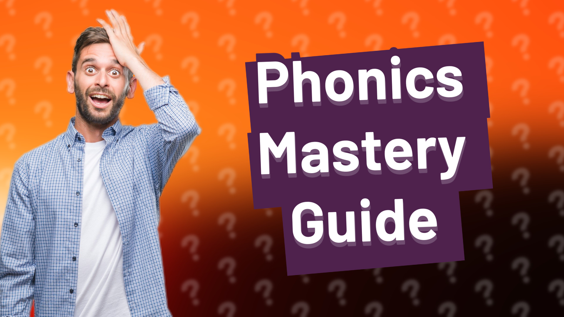 Phonics Mastery Guide