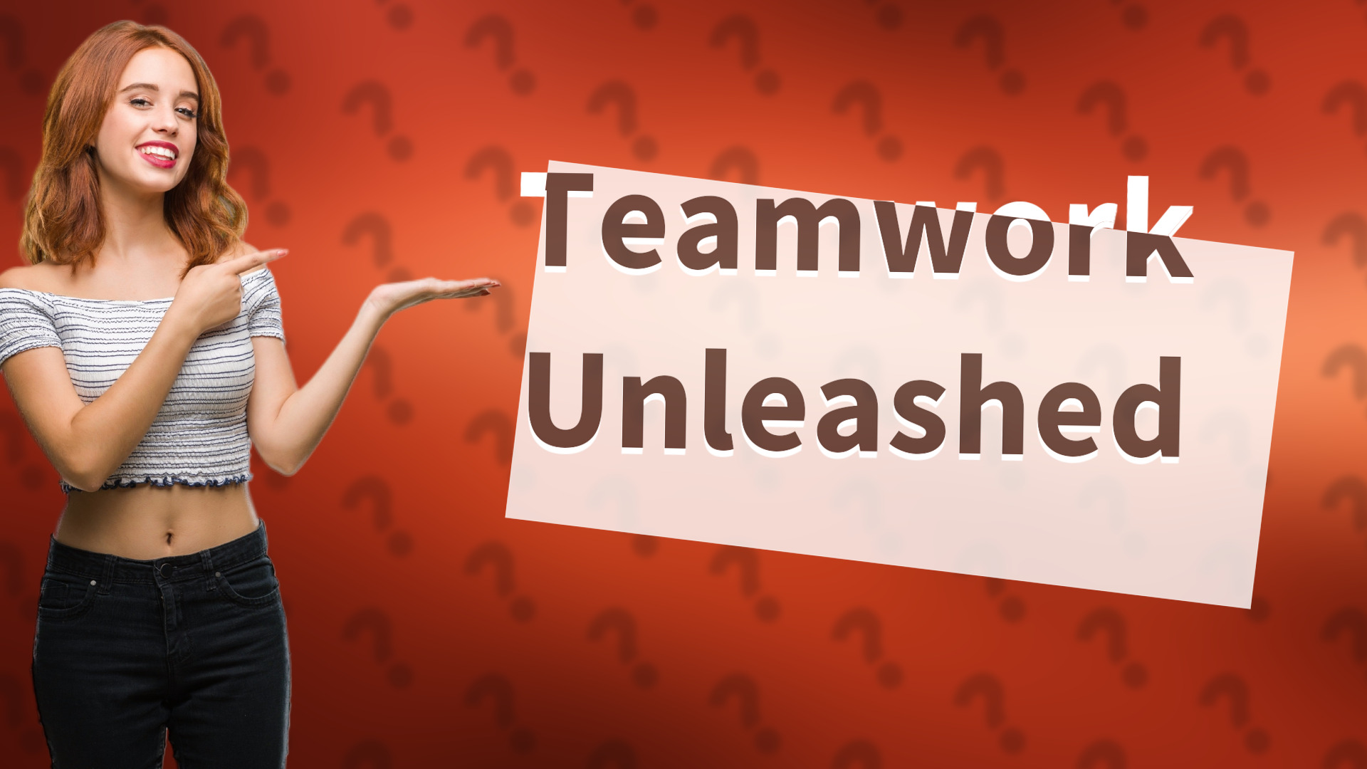 Teamwork Unleashed