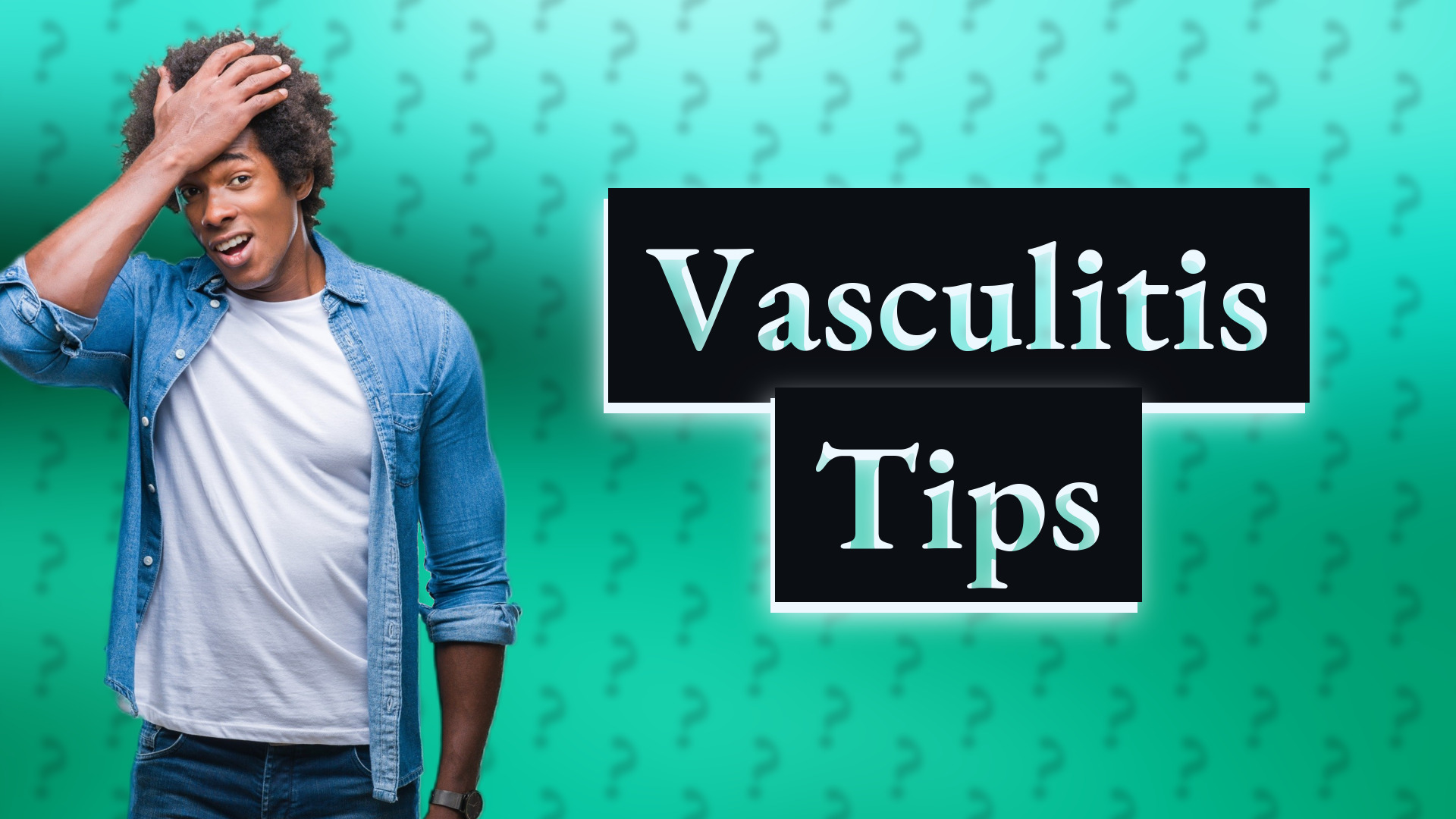 Vasculitis Tips