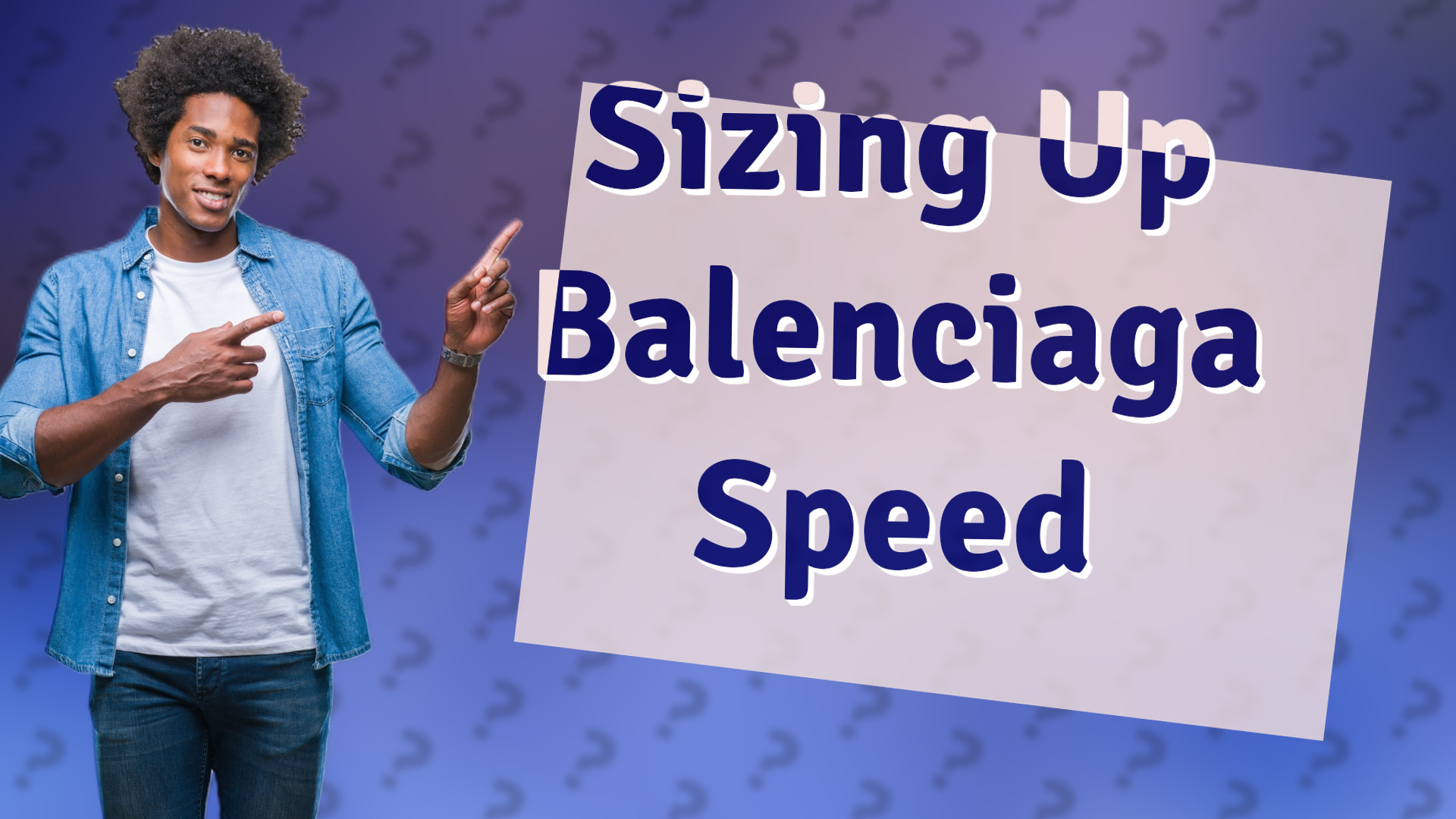 Sizing Up Balenciaga Speed