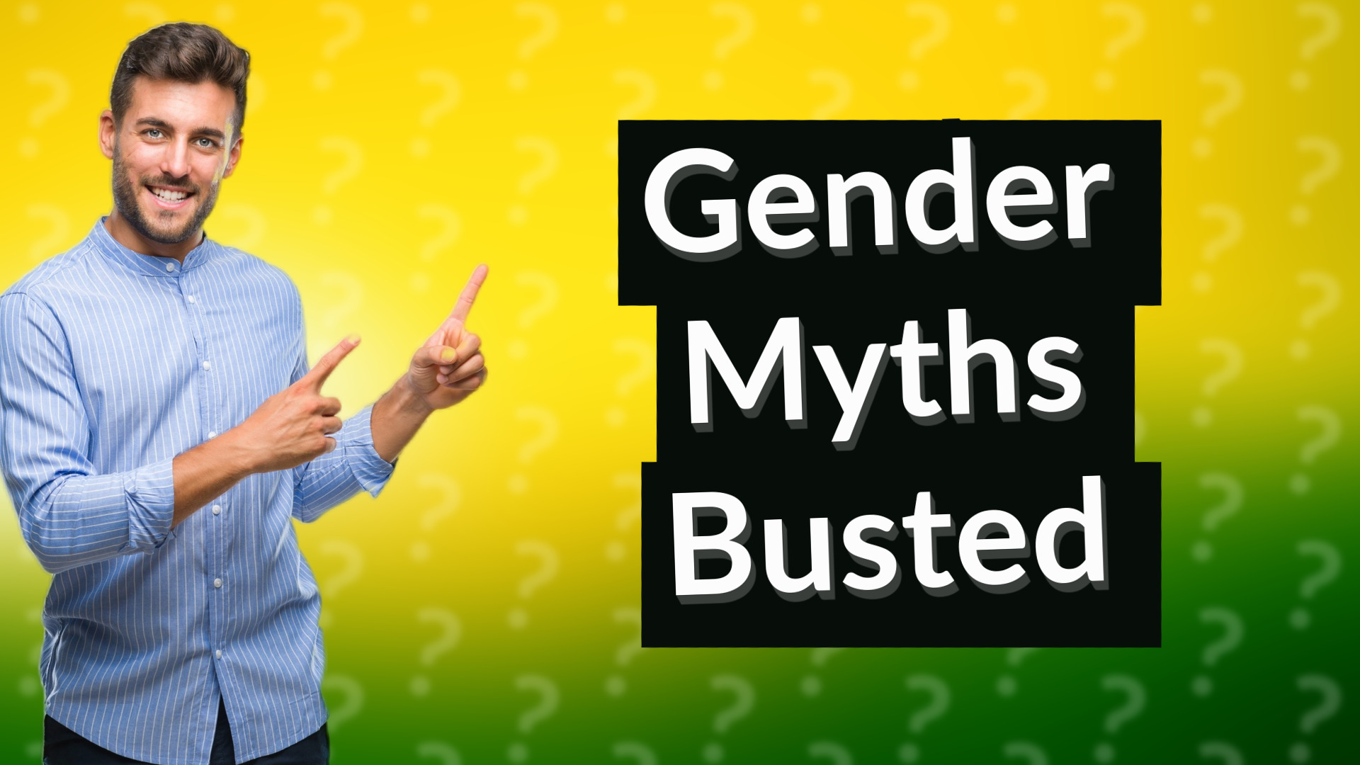 Gender Myths Busted