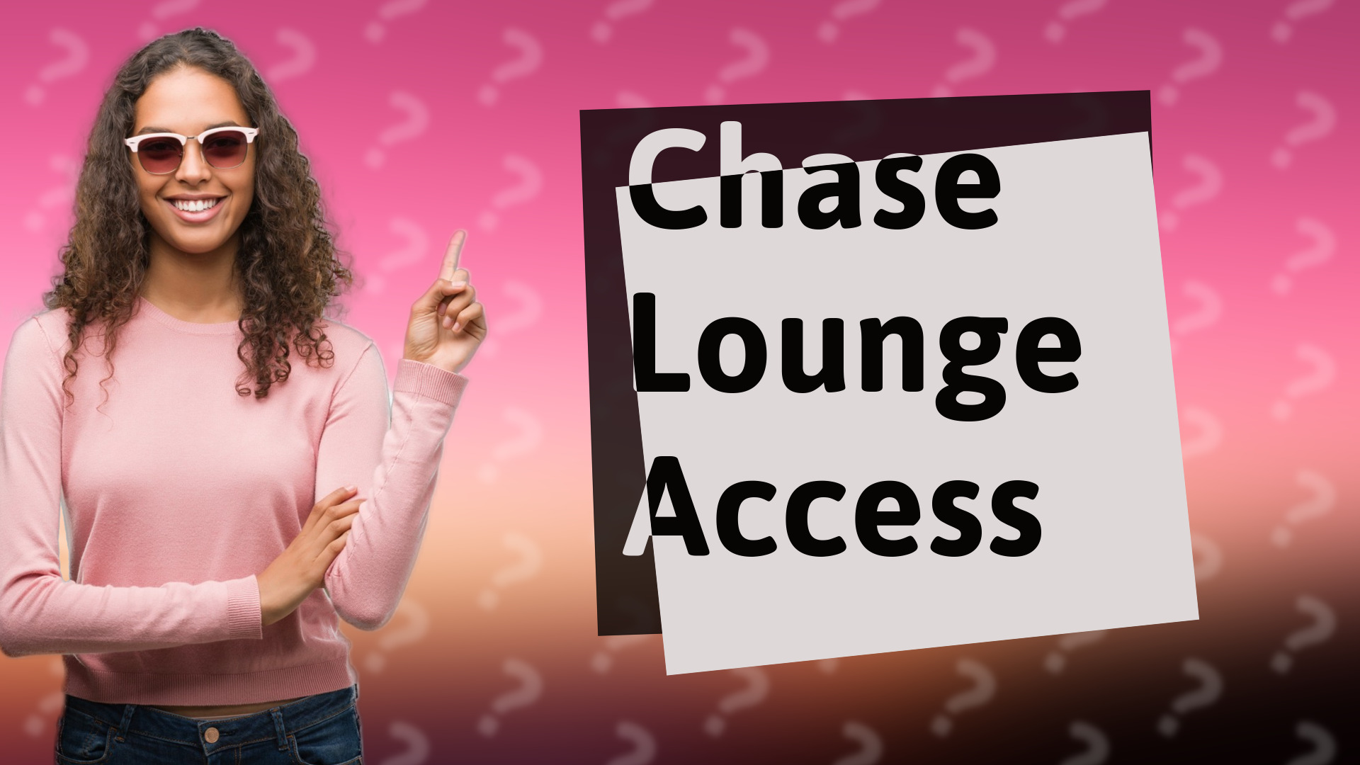 Chase Lounge Access