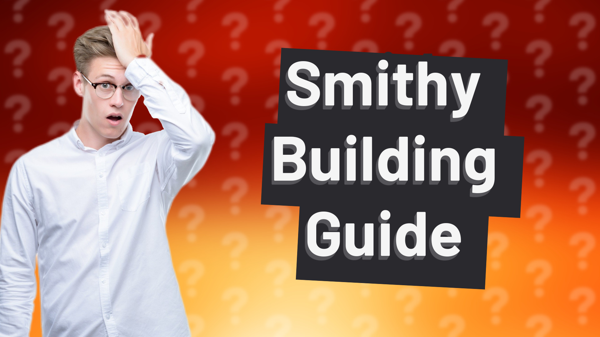Smithy Building Guide