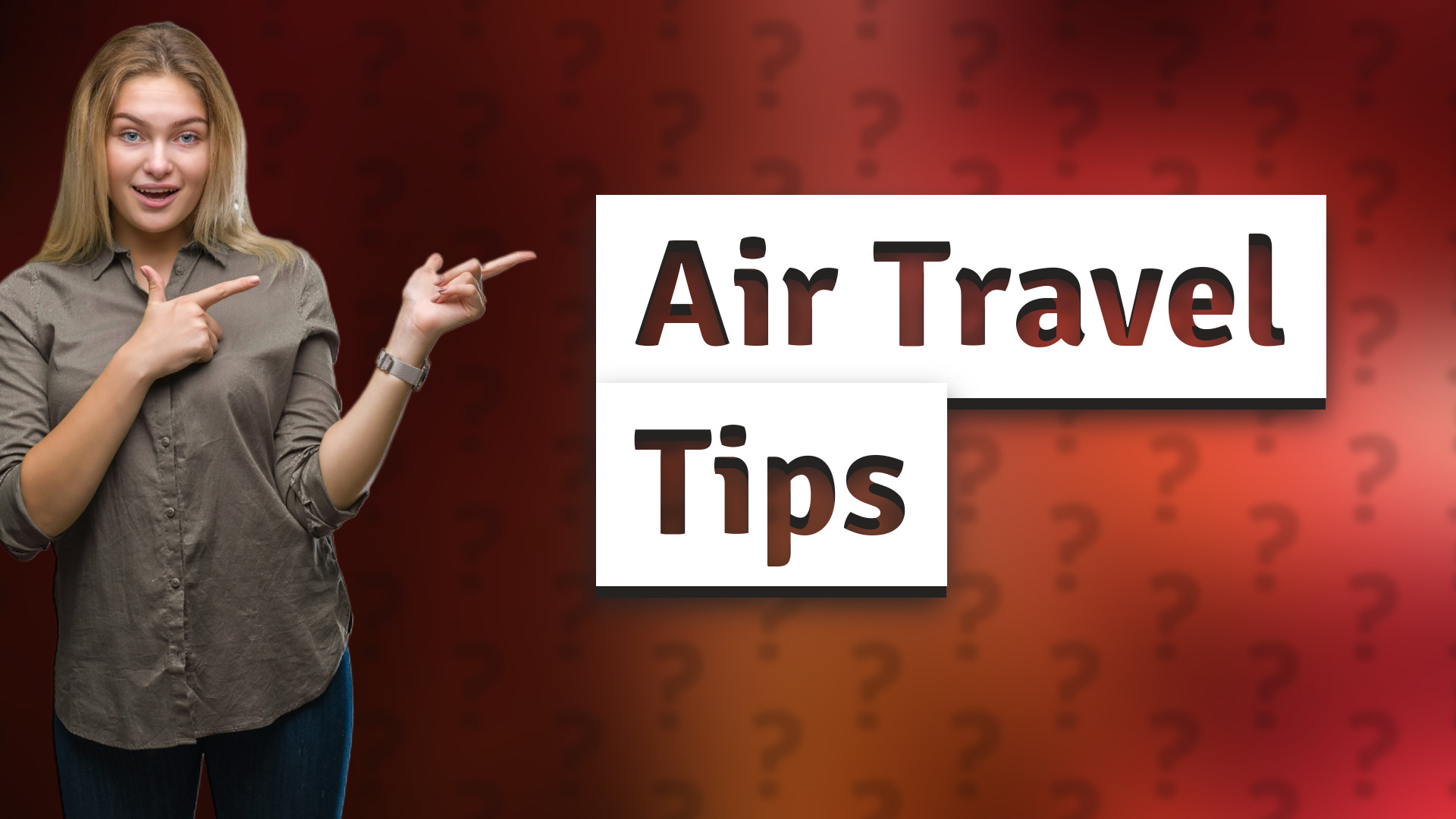 Air Travel Tips