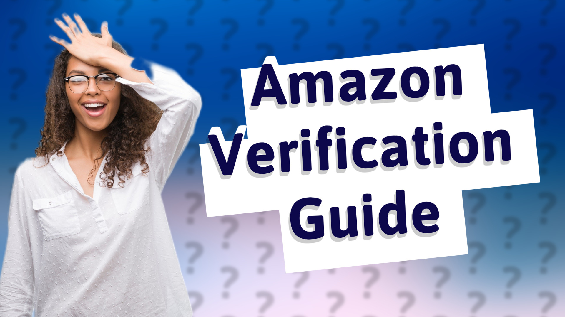 Amazon Verification Guide