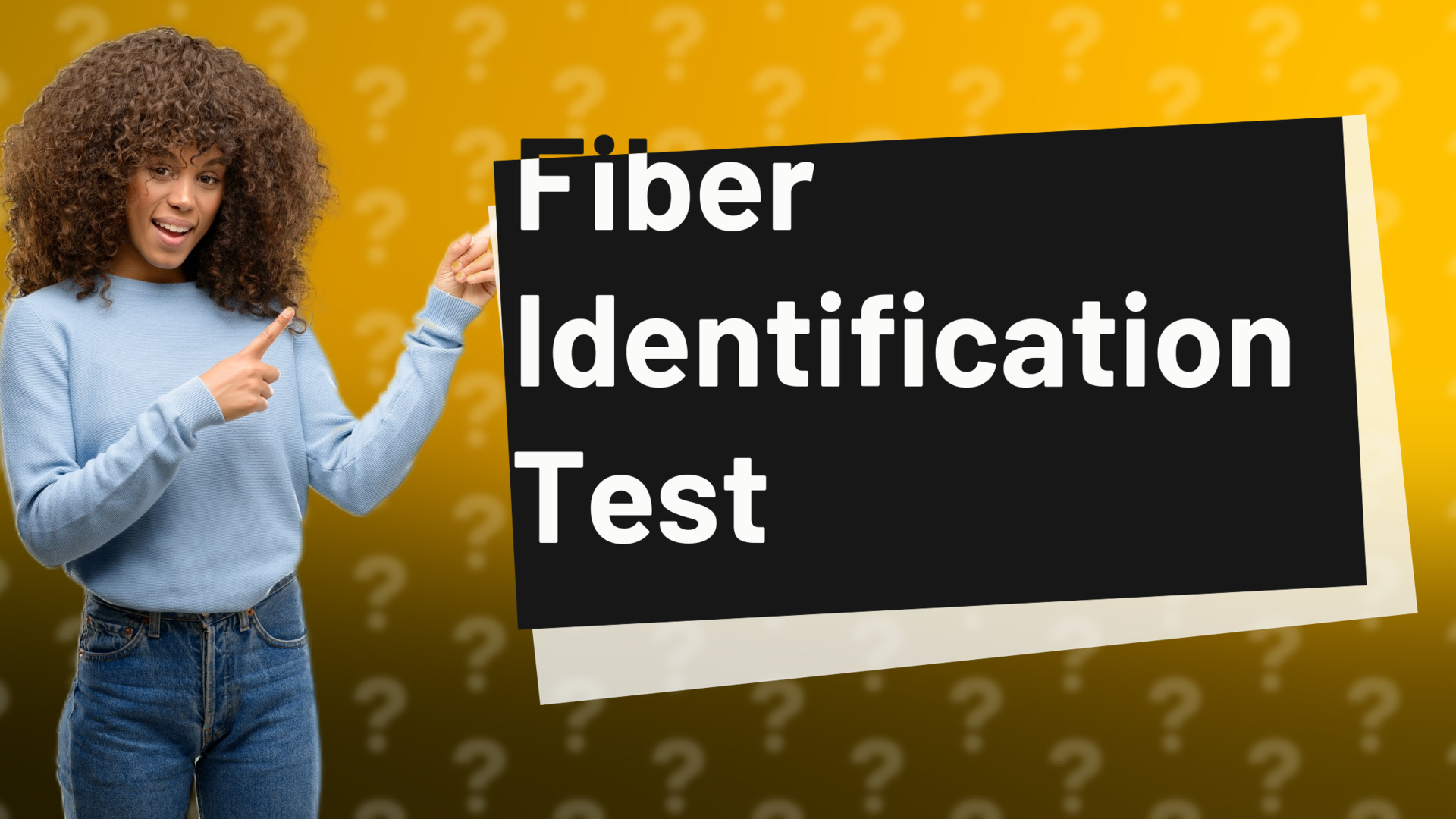 Fiber Identification Test