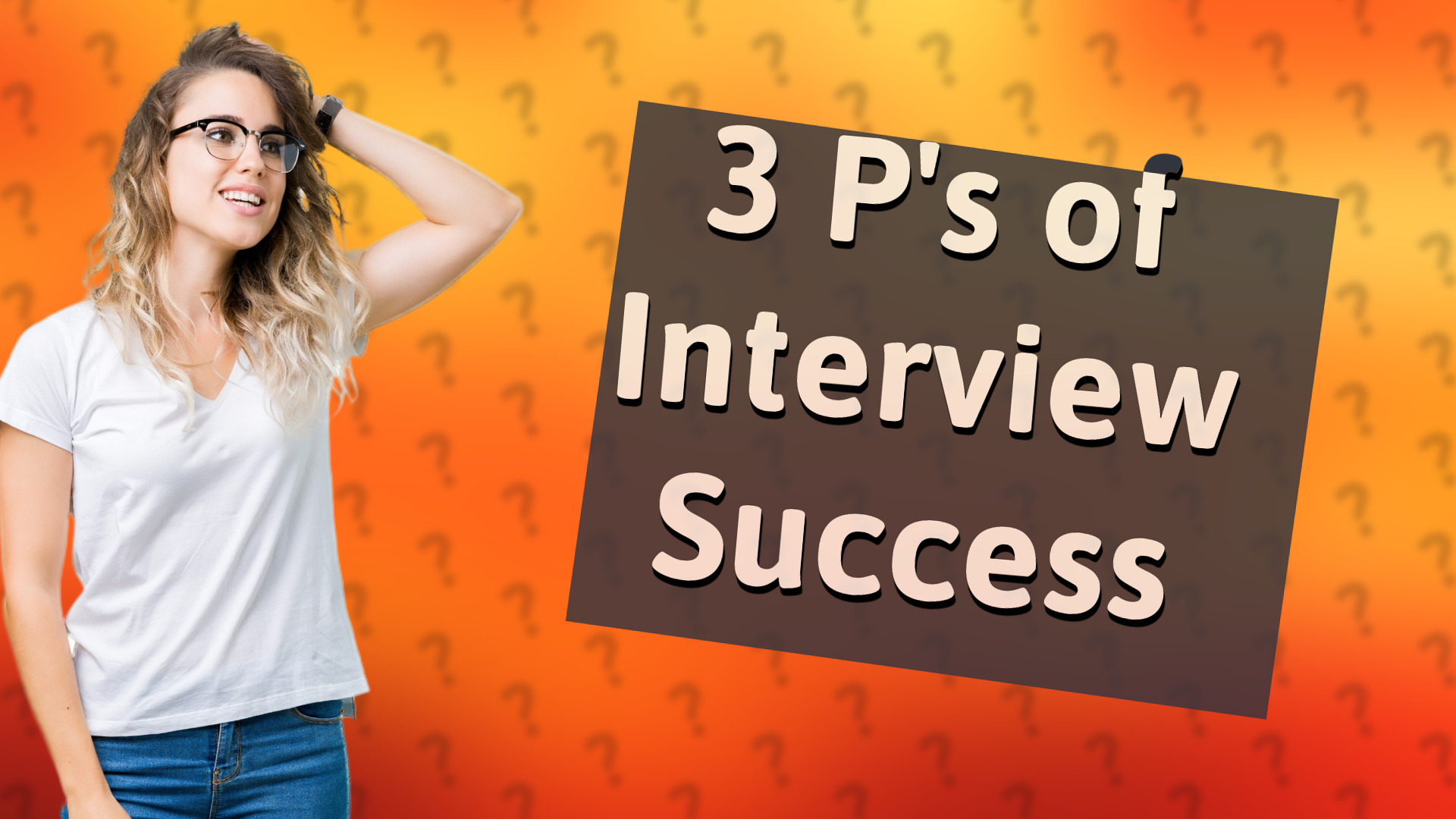 3 P's of Interview Success