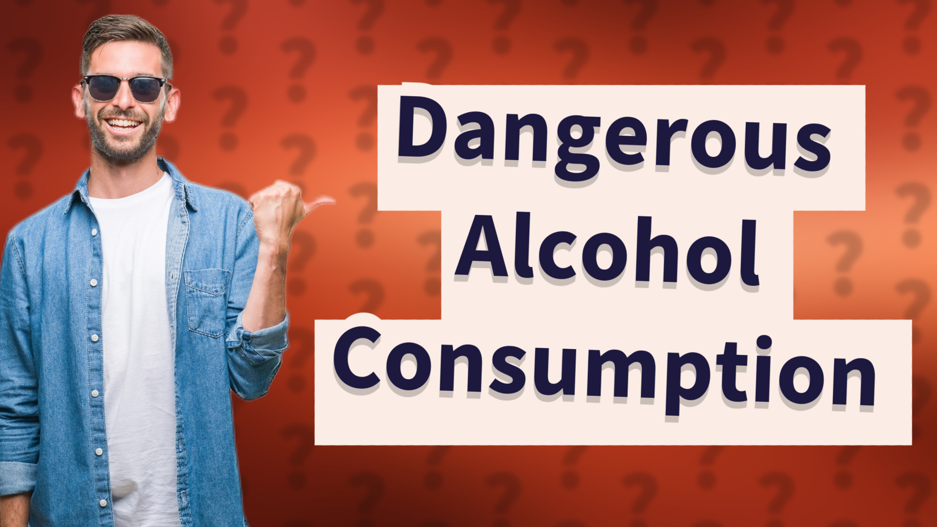 Dangerous Alcohol Consumption