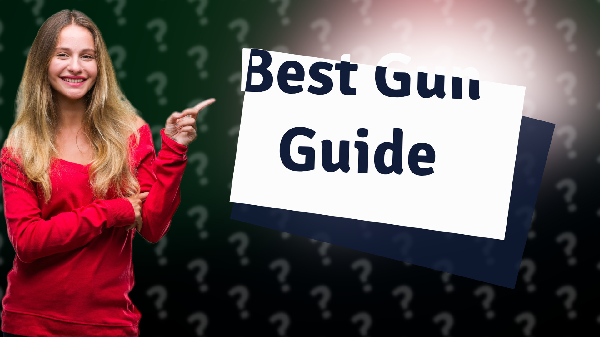 Best Gun Guide