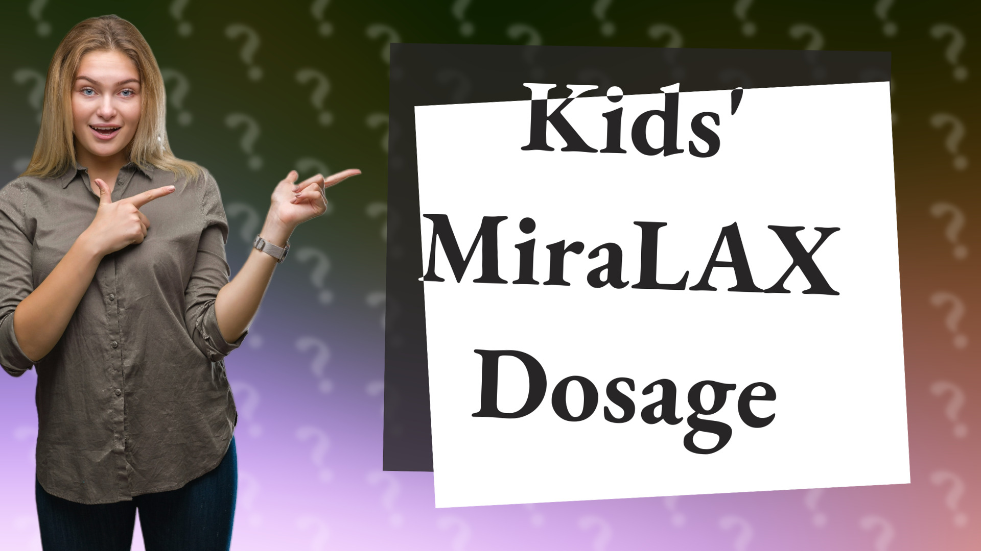 Kids' MiraLAX Dosage