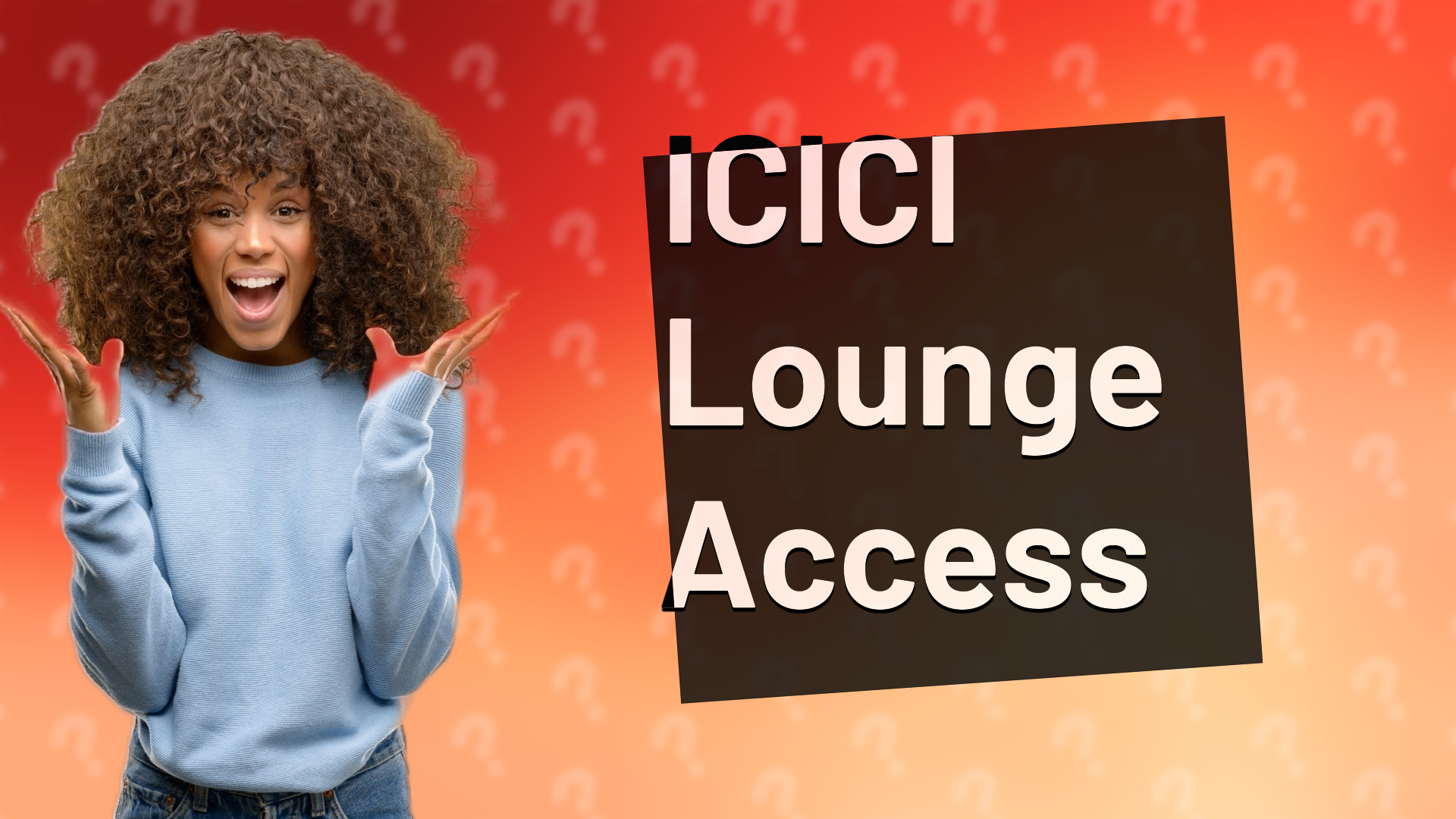 ICICI Lounge Access