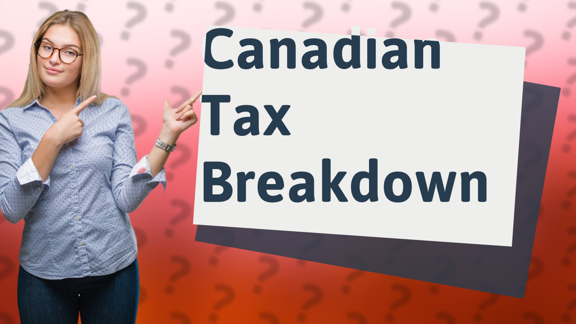 Canadian Tax Breakdown