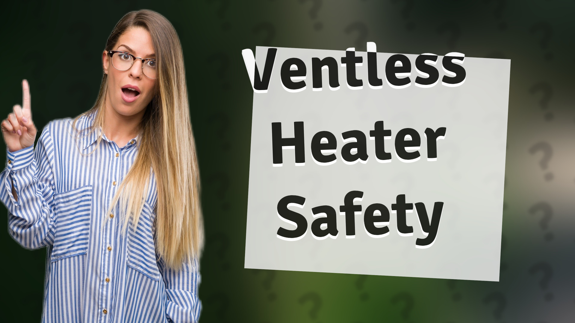Ventless Heater Safety