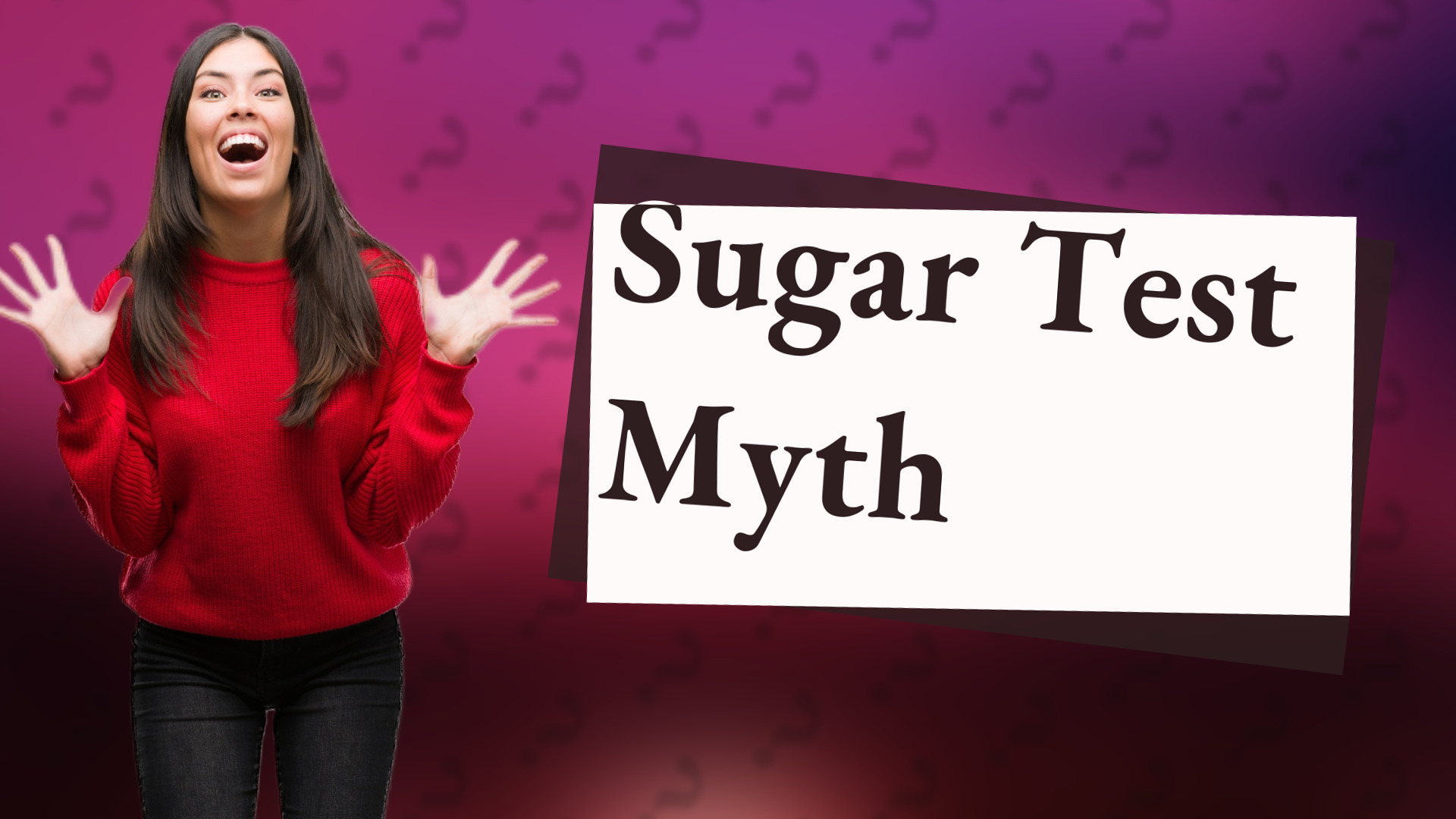 Sugar Test Myth